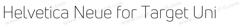 Helvetica Neue for Target Uni Light字体转换